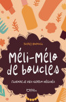 Méli-mélo de boucles, l'histoire de mes cheveux métissés