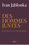 Des hommes justes - du patriarcat aux nouvelles masculinites