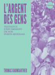 L'argent des gens - tentative d'épuisement de notre porte-mo