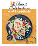 Plats healthy en 4 ingrédients