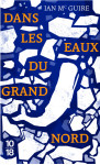 Dans les eaux du grand nord (edition spéciale)