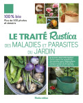 Le traité rustica des maladies et parasites du jardin