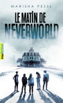 Le matin de neverworld