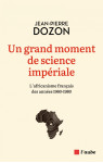 Un grand moment de science impériale