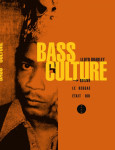 Bass culture nouvelle édition