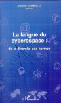 La langue du cyberespace: de la diversité aux normes