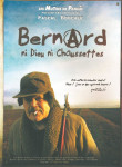 Bernard,ni dieu ni chaussettes/1dvd