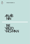 Anais nin the veiled woman /anglais