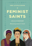 The little book of feminist saints