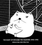 The diary of edward the hamster, 1990 to 1990 /anglais