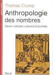 Anthropologie des nombres. savoir-compter, cultures et societes