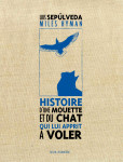 Histoire d'une mouette et du chat qui lui a pprit a voler (ne). collector 20 ans seuil