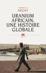 Uranium africain. une histoire globale