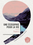 Une ecosophie pour la vie - introduction a l'ecologie profonde