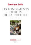 Les fondements oublies de la culture - une approche ecologique