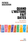 Quand l'histoire fait dates . 30 manieres d'accommoder le passe