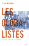 Les globalistes. une histoire intellectuelle du neoliberalisme