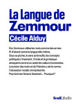 La langue de zemmour - contre-offensive. parce que les mots ont un sens