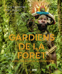 Gardiens de la foret. (sous titre ) ((coedition arte))