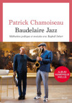 Baudelaire jazz. meditations poetiques et musicales avec raphael imbert (album inclus par qr )