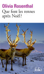 Que font les rennes apres noel ?