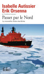 Passer par le nord la nouvelle route maritime