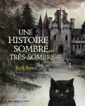 Une histoire sombre, tres sombre