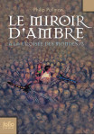 A la croisee des mondes 3 - le miroir d'ambre