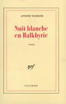 Nuit blanche en balkhyrie roman