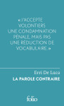 La parole contraire / du sentiments de justice et du devoir de desobeir