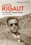 Jacques rigaut, le suicide magnifique