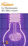 Le dictionnaire des idees recues