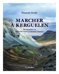 Marcher a kerguelen, version illustree