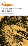 La tragique aventure de goupil et autres contes animaliers