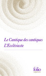 Le cantique des cantiques / l'ecclesiaste