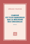 L'amour est plus dangereux que la machoire des crocodiles