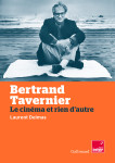 Les vies de bertrand tavernier