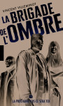 La brigade de l'ombre