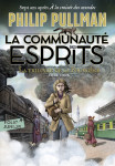 La trilogie de la poussiere 2 : la communaute des esprits