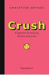 Crush - nouveaux fragments du discours amoureux