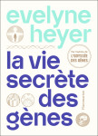 La vie secrete des genes