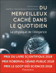 Sciences - du merveilleux cache dans le quotidien - la physique de l'elegance