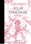 Beaux livres - atlas de zoologie poetique