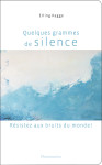 Quelques grammes de silence