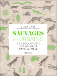 Sauvages et urbains