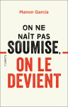 Essais - on ne nait pas soumise, on le devient