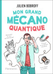 Mon grand mecano quantique