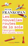 Les nouvelles routes de la soie