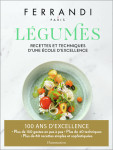 Legumes - recettes et techniques d'une ecole d'excellence