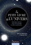 Le petit livre de l'univers - asteroides funestes, trous noirs etranges et ondes mysterieuses